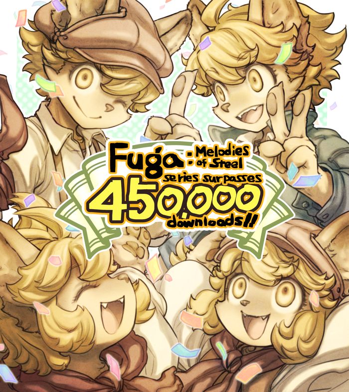 Fuga: Melodies of Steel Series Surpasses 450,000 Downloads!